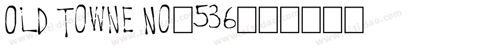 Old Towne No.536字体转换